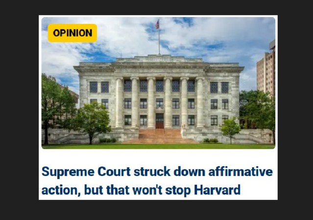 “Supreme Court struck down affirmative action, but that won’t stop Harvard”